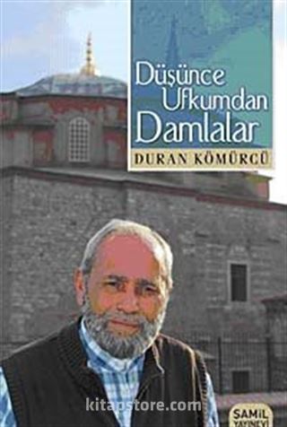 Düşünce Ufkumdan Damlalar