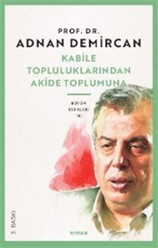 Kabile Topluluklarından Akide Toplumuna