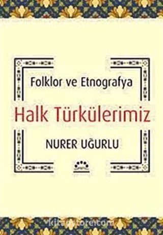 Halk Türkülerimiz