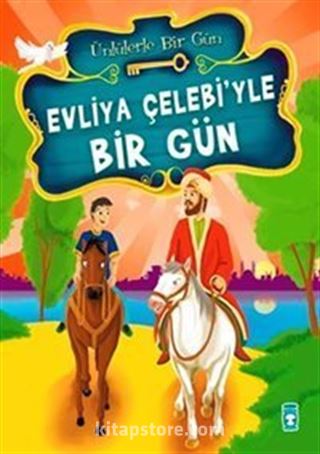 Evliya Çelebi'yle Bir Gün