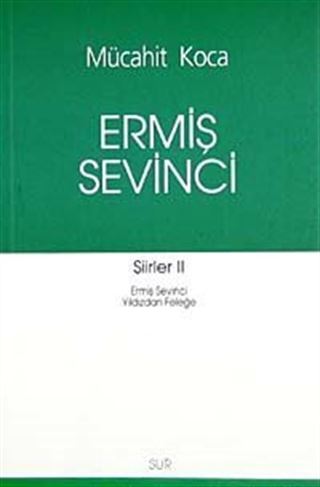 Ermiş Sevinci / Şiirler -II