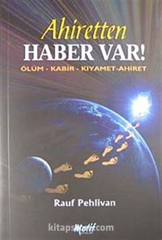 Ahiretten Haber Var