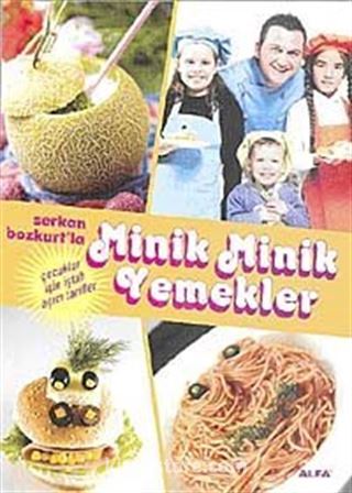 Serkan Bozkurt'la Minik Minik Yemekler