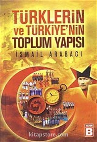 Türklerin ve Türkiye'nin Toplum Yapısı