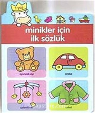 Minikler İçin İlk Sözlük-1 Yaş