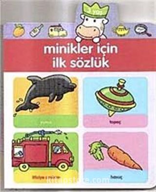 Minikler İçin İlk Sözlük-3 Yaş