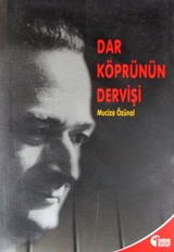 Dar Köprünün Dervişi