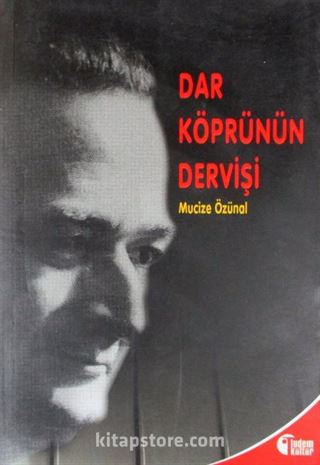 Dar Köprünün Dervişi