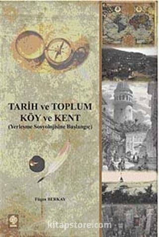 Tarih ve Toplum - Köy ve Kent