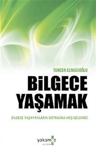 Bilgece Yaşamak