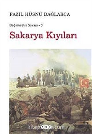 Sakarya Kıyıları / Bağımsızlık Savaşı-3