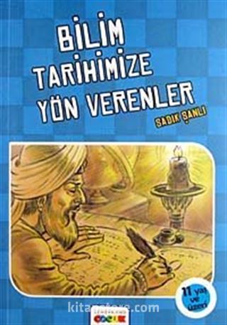 Bilim Tarihimize Yön Verenler