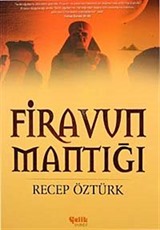 Firavun Mantığı