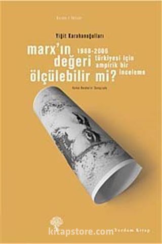 Marx'ın Değeri Ölçülebilir mi?