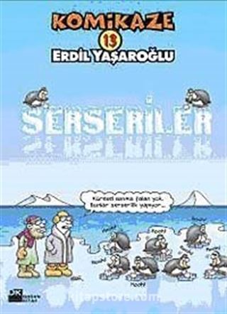 Komikaze 13 Serseriler