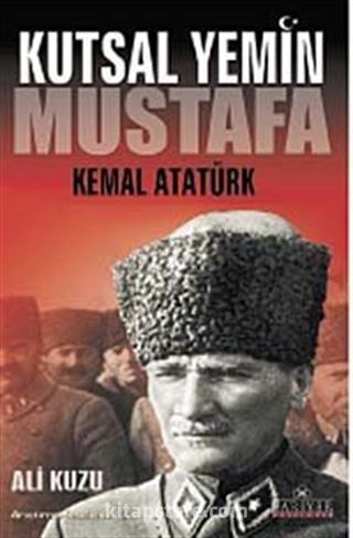 Kutsal Yemin Mustafa Kemal Atatürk