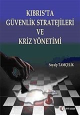 Kıbrıs'ta Güvenlik Stratejileri ve Kriz Yönetimi