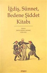 İğdiş, Sünnet, Bedene Şiddet Kitabı