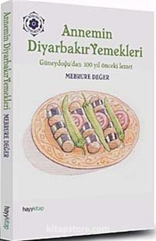 Annem'in Diyarbakır Yemekleri