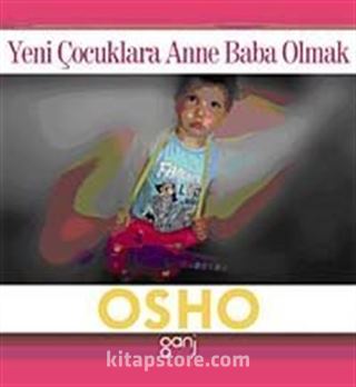 Yeni Çocuklara Anne Baba Olmak