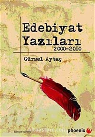 Edebiyat Yazıları 2000-2010