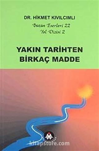 Yakın Tarihten Birkaç Madde / Yol Dizisi