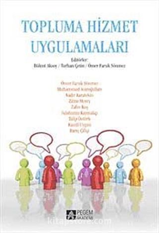 Topluma Hizmet Uygulamaları / Bülent Aksoy