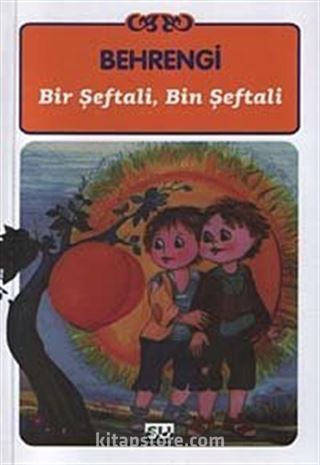 Bir Şeftali, Bin Şeftali