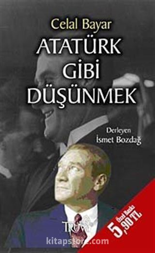 Atatürk Gibi Düşünmek (Cep Boy)