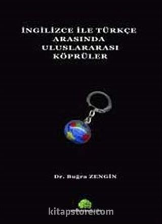 İngilizce ile Türkçe Arasında Uluslararası Köprüler