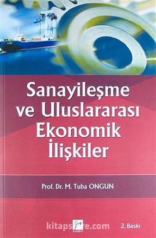 Sanayileşme ve Uluslararası Ekonomik İlişkiler