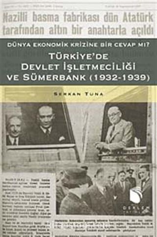 Türkiye'de Devlet İşletmeciliği ve Sümerbank (1932-1939)