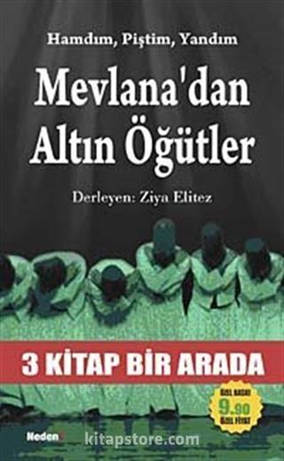 Mevlana'dan Altın Öğütler