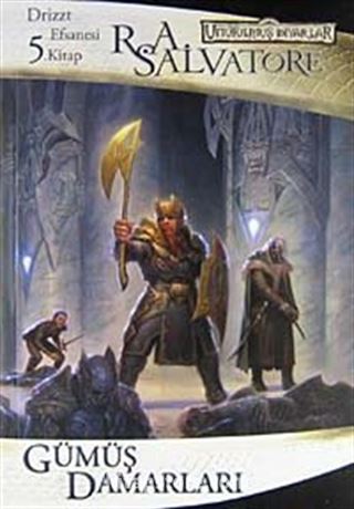 Gümüş Damarları / Drizzt Efsanesi 5. Kitap