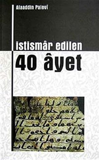 İstismar Edilen 40 Ayet