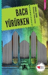 Bach Yürürken