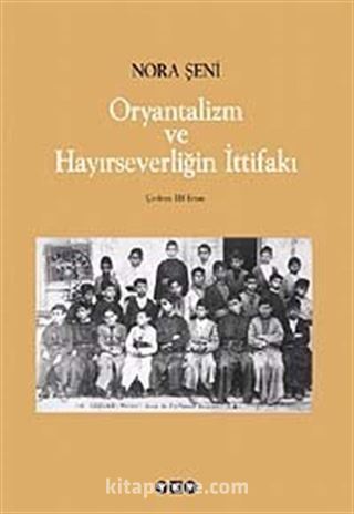 Oryantalizm ve Hayırseverliğin İttifakı