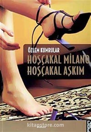 Hoşçakal Milano Hoşçakal Aşkım