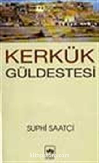 Kerkük Güldestesi