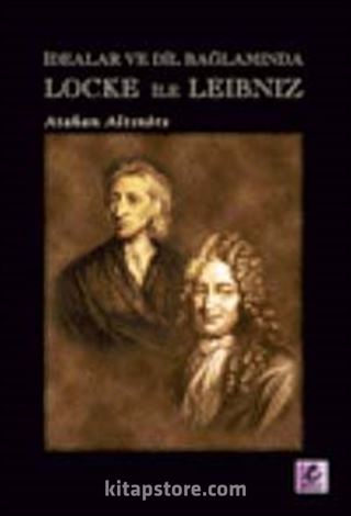 İdealar ve Dil Bağlamında Locke ile Leibniz