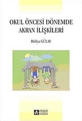 Okul Öncesi Dönemde Akran İlişkileri