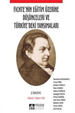 Fichte'nin Eğitim Üzerine Düşünceleri ve Türkiye'deki Yansımaları