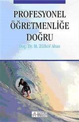 Profesyonel Öğretmenliğe Doğru