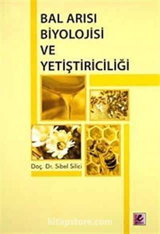 Bal Arısı Biyolojisi ve Yetiştiriciliği