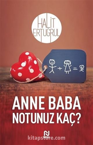 Anne Baba Notunuz Kaç?