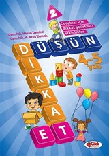 Düşün ve Dikkat Et 4-5 Yaş : 2. Kitap