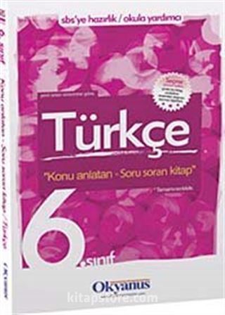 6.Sınıf Türkçe Konu Anlatan-Soru Soran Kitaplar