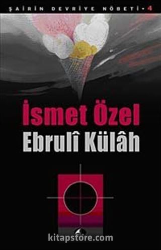 Ebruli Külah / Şairin Devriye Nöbeti-4