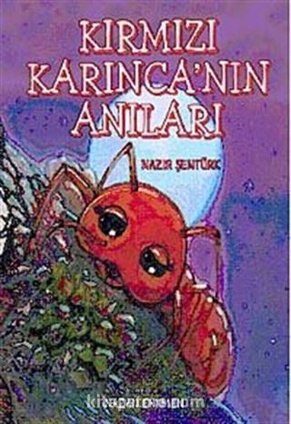 Kırmızı Karınca'nın Anıları