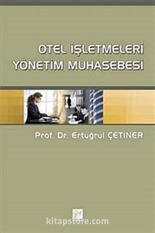 Otel İşletmeleri Yönetim Muhasebesi